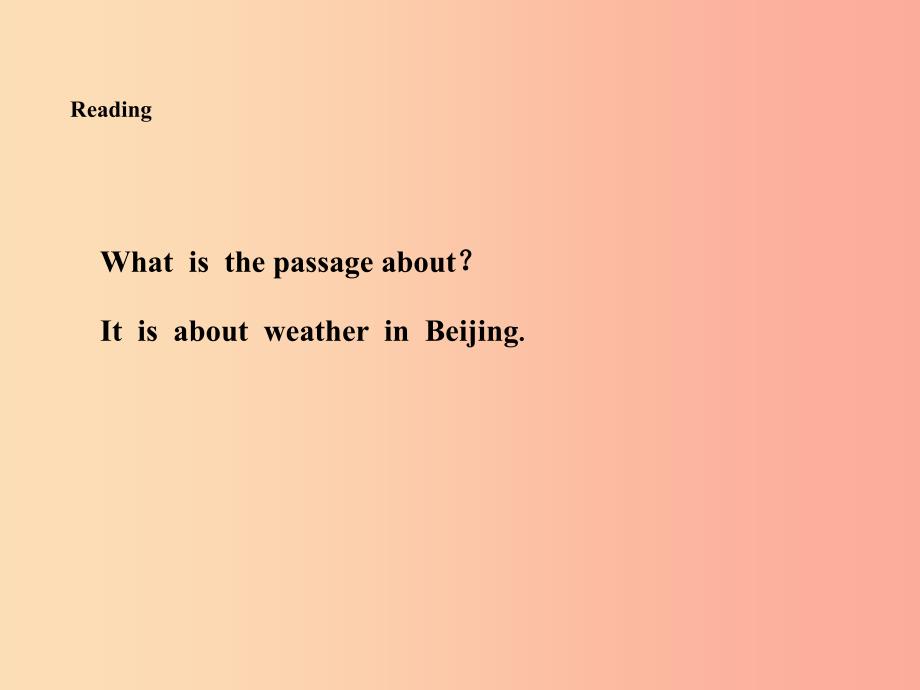 2019秋期七年级英语下册 Unit 4 Seasons and Weather Lesson 10 Weather in Beijing课件（新版）北师大版.ppt_第4页