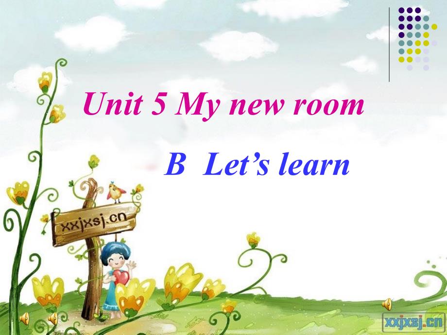 PEP小学英语五年级Unit5MynewroomBLet’slea_第1页