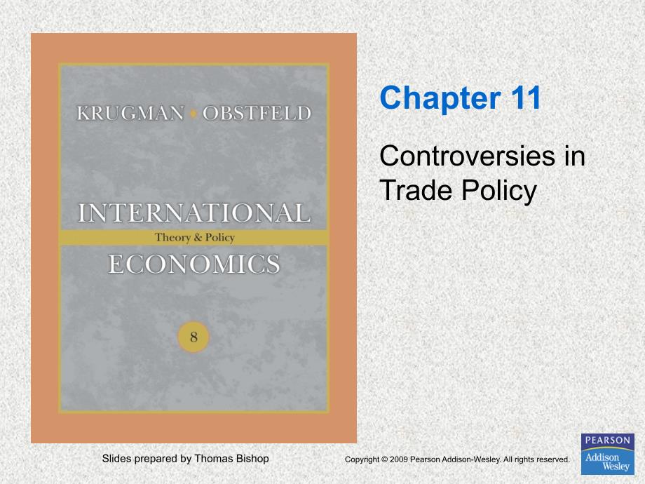 国际经济学英文课件：ch11 Controversies in Trade Policy_第1页