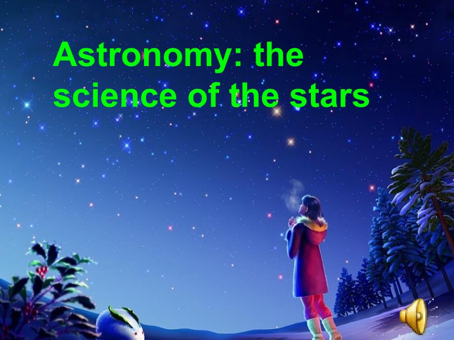 Unit 4 Astronomy Reading：课件十一（27张PPT）（人教版必修3）_第1页