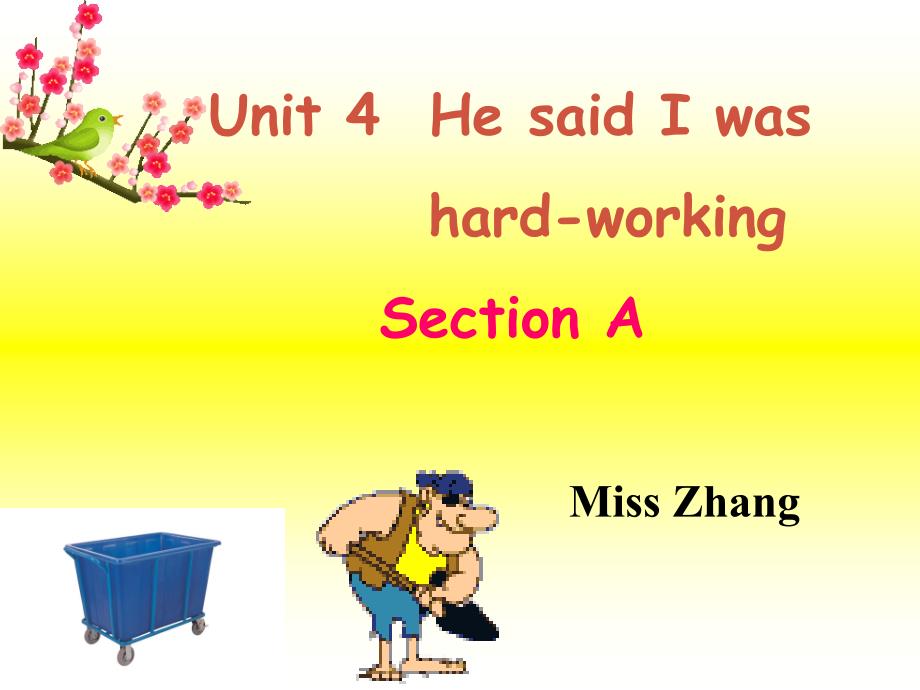 八年级英语下册 Unit4 He said I was hardworking section A 2a2c课件_第1页