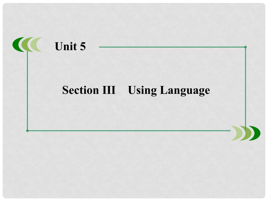 高中英语 Unit5 Section3 Using Language课件 新人教版必修5_第2页