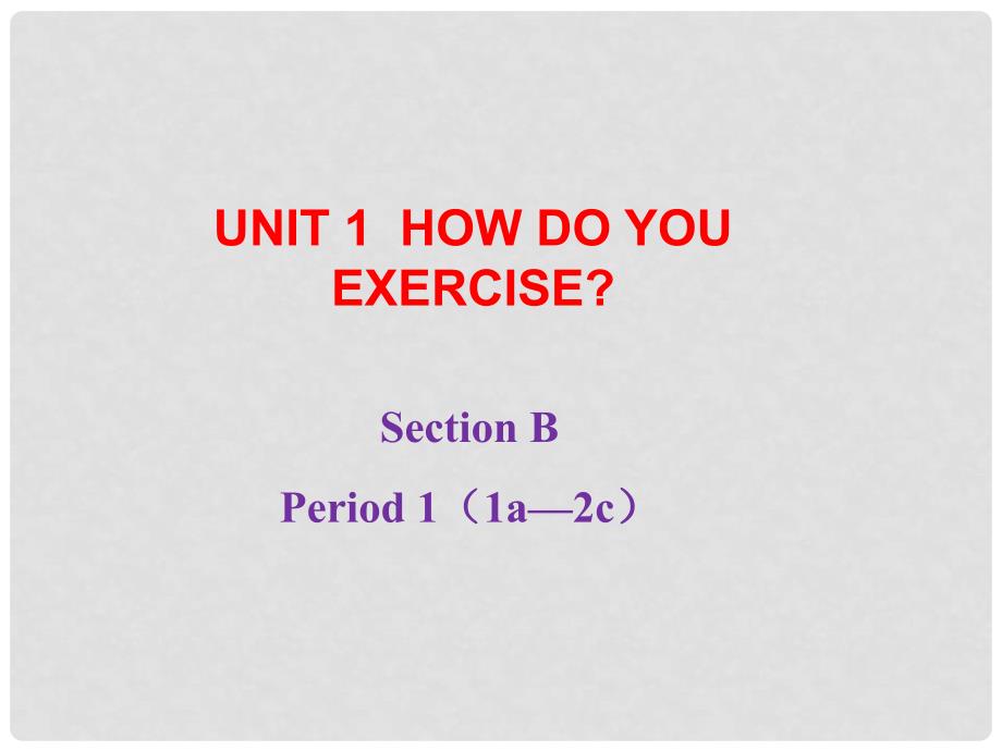 unit 1 Section B1_第1页