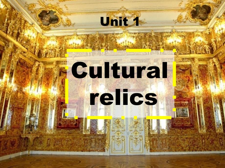 Unit1CulturalRelicsReading_第1页