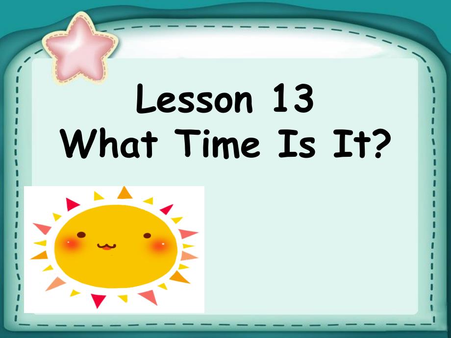 三年级下册英语课件Unit 3 My Day Lesson 13 What Time Is It 2｜冀教版一起(共19张PPT)教学文档_第2页