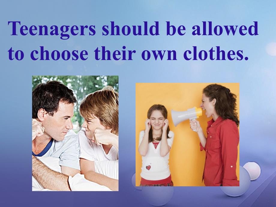 九年级英语全册 Unit 7 Teenagers should be allowed to choose their own clothes Section B 1 （新版）人教新目标版_第2页