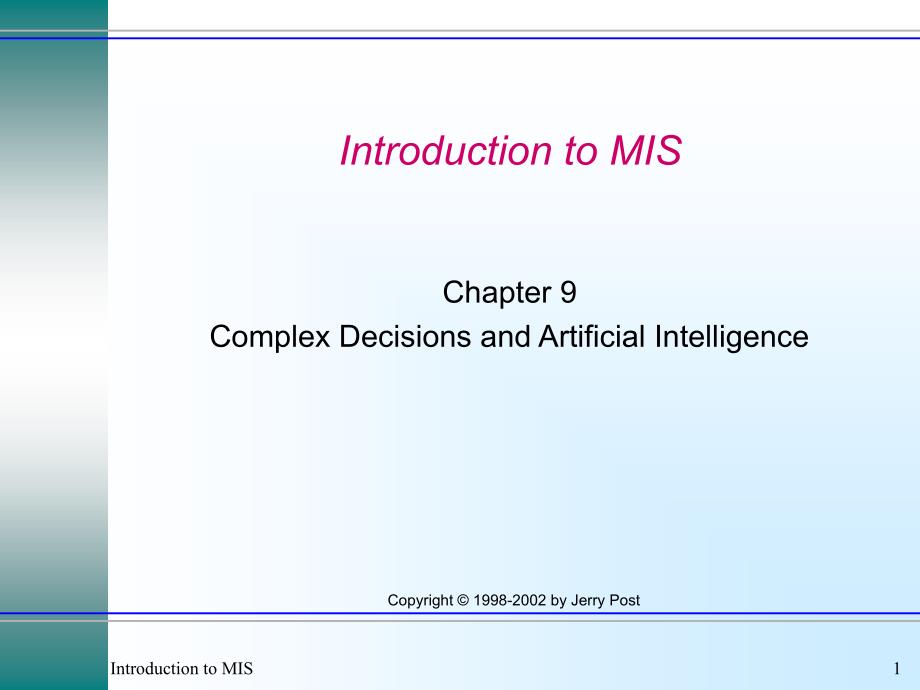 管理信息系统 MIS课件：ch09 Complex Decisions and Artificial Intelligence_第1页