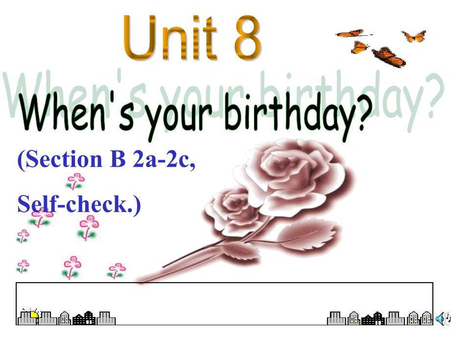 Unit8Whenisyourbirthday_第1页