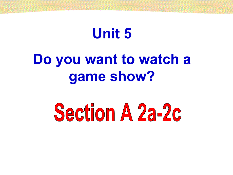 （最新版）Unit5__SectionA（2a-2c）参考课件_第2页