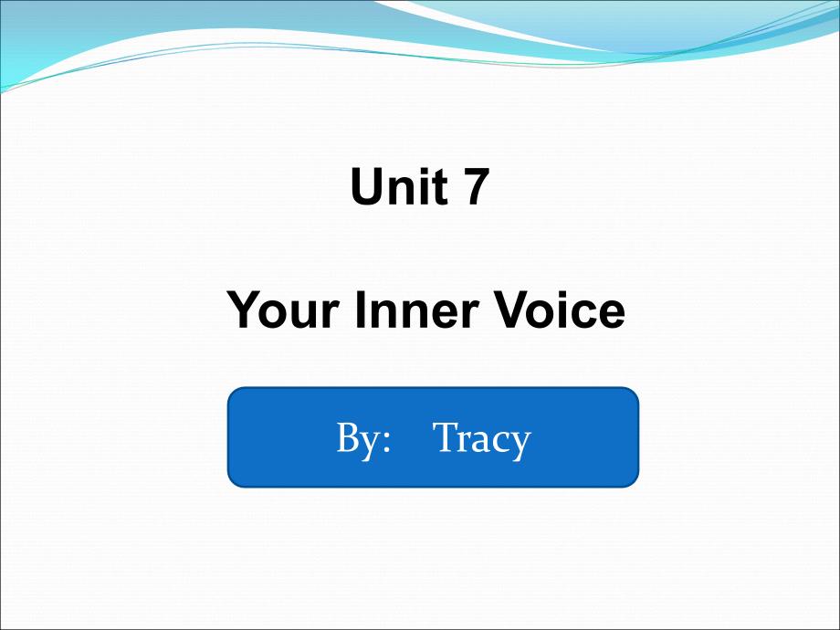 自考英语二Unit7YourInnerVoice_第1页