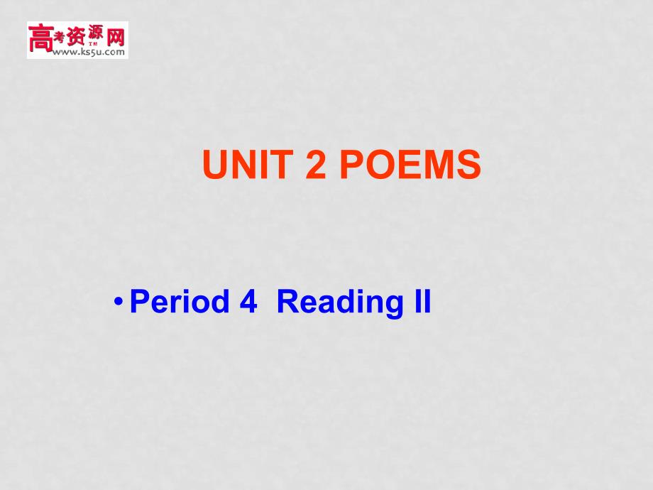 高中英语 unit 2《Poems》课件reading5 新人教版选修6_第1页