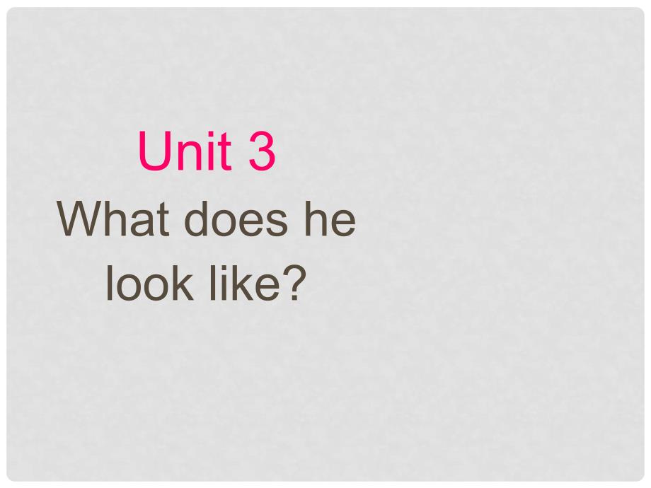 山东省高青县第三中学七年级英语上册 Unit 3 What does he look like？Section B1课件1 鲁教版_第1页