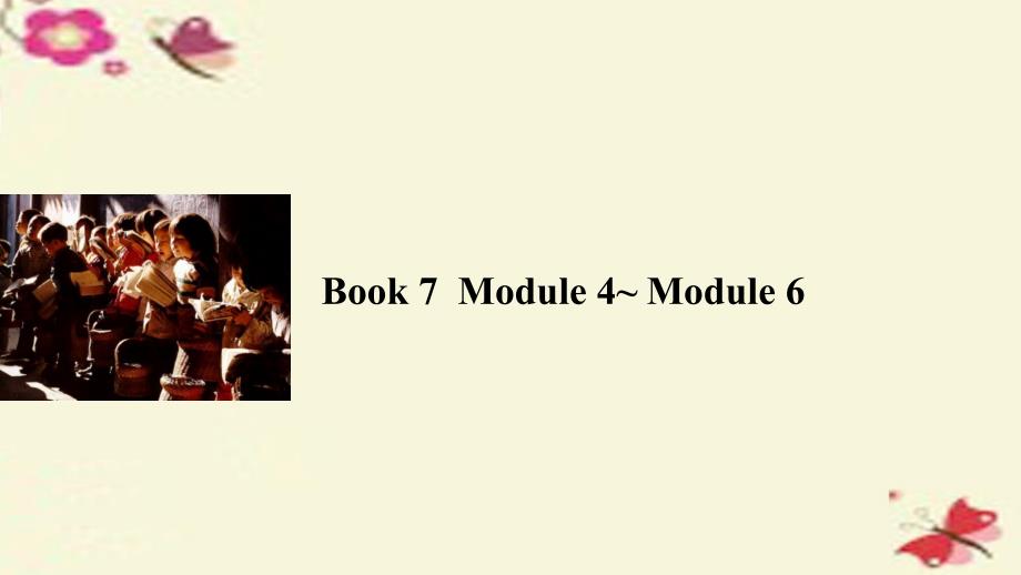 高考英语一轮复习 Module 4Module 6课件 外研版选修7_第1页