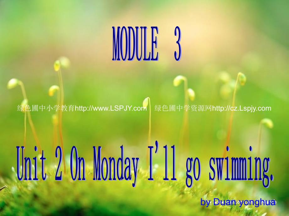 （外研社）四年级英语下册课件MODULE3 unit2 On Monday I will go swimming_第1页