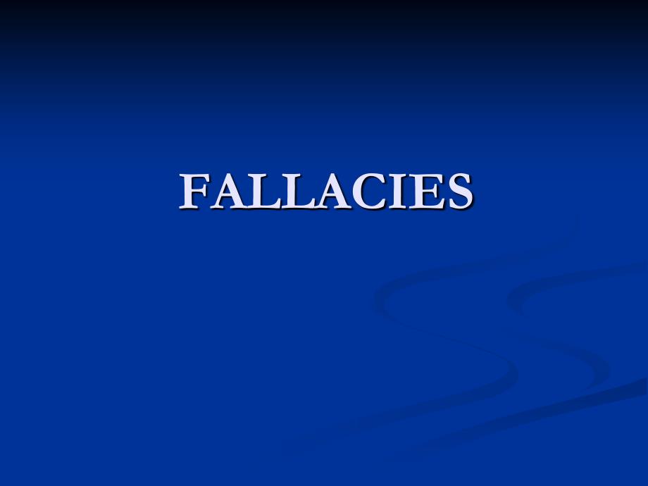 FALLACIES谬误学.ppt_第1页