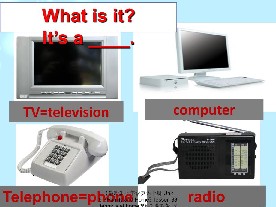最新七年级英语上册Unit5FamilyandHomelesson38Jennyisathome课件2冀教版课件_第3页