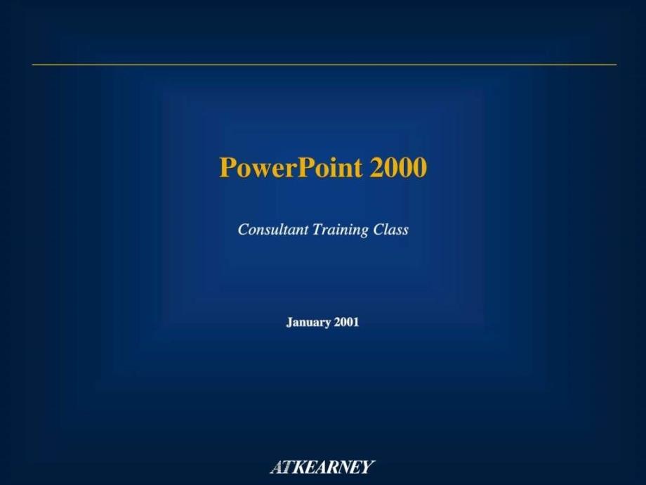 科尔尼ConsultantTrainingClassPowerPoint2000113页.ppt_第1页