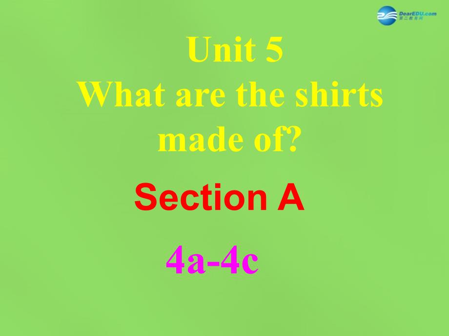 九年级英语全册 Unit 5 What are the shirts made of？Section A(Grammar-4c)课件_第2页