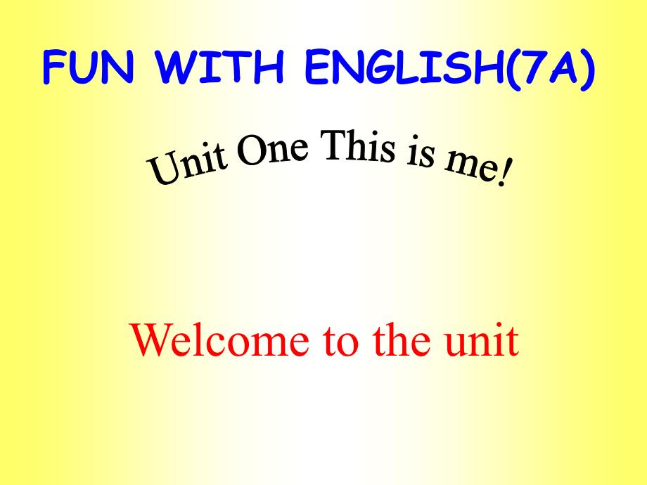 牛津译林版7AUnit1Thisisme!Welcometotheunit课件_第2页