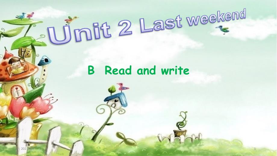 新版六年级下册英语Unit2LastweekendBReadandwritePPT课件_第1页