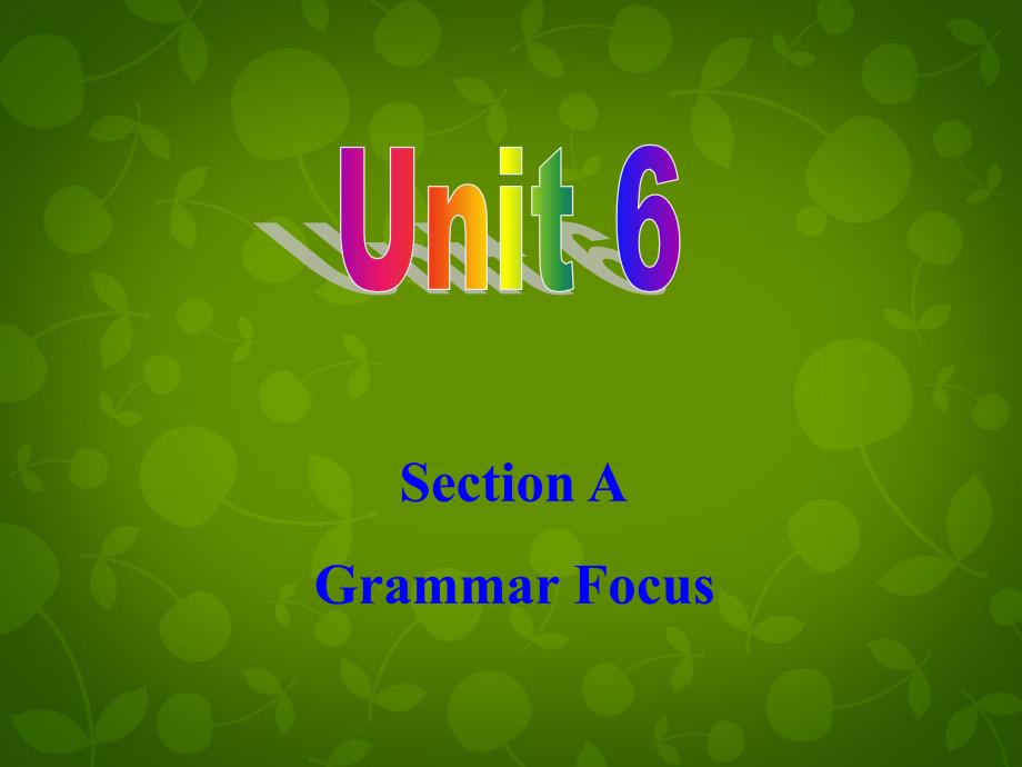 九年级英语全册 Unit 6 When was it invented Grammar Focus课件_第1页