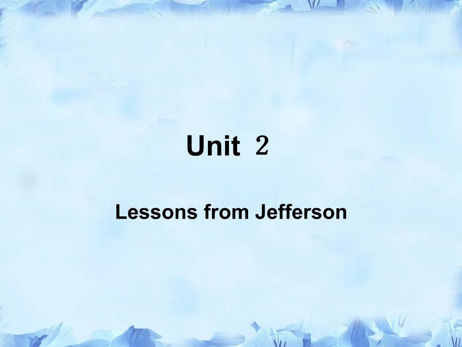 UNIT2LessonfromJefferson_第1页